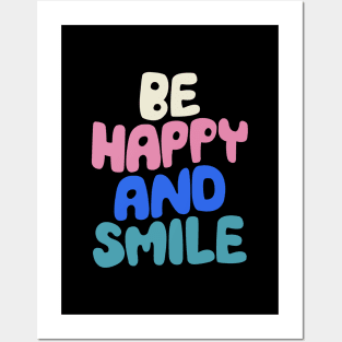 Be Happy and Smile in black white pink and blue Posters and Art